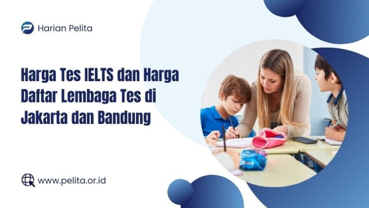 Covr Cover Harga Tes Ielts Dan Daftar Lembaga Tes Di Jakarta Dan Bandung