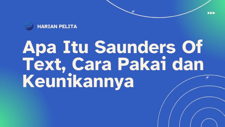 Cover Apa Itu Saunders Of Text, Cara Pakai Dan Keunikannya