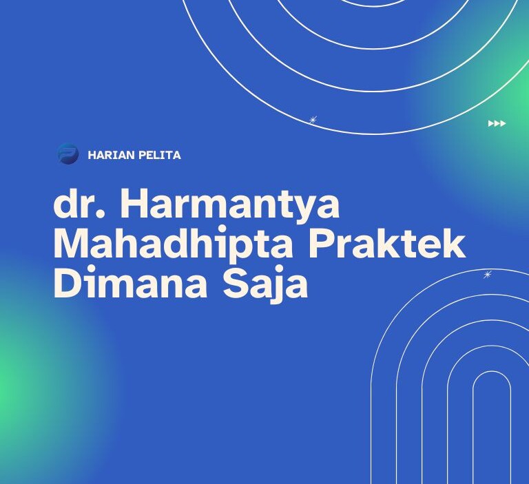 Cover Dr Harmantya Mahadhipta Praktek dimana saja