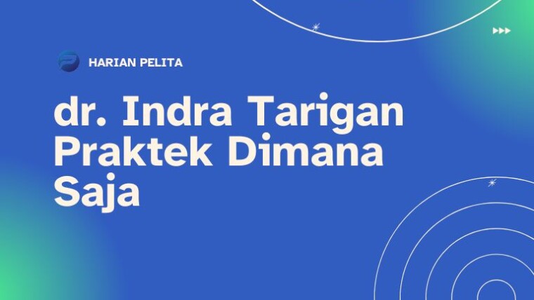 Cover Dr Indra Tarigan Praktek Dimana Saja