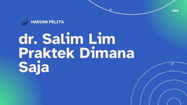 Cover Dr Salim Lim Praktek Dimana Saja