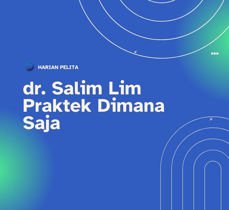 Cover Dr Salim Lim Praktek Dimana Saja