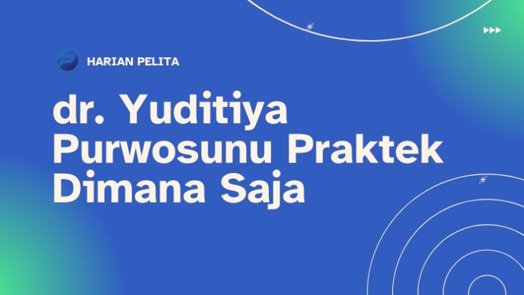 Cover Dr Yuditiya Purwosunu Praktek Dimana Saja