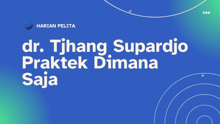 Cover Dr. Tjhang Supardjo Praktek Dimana Saja